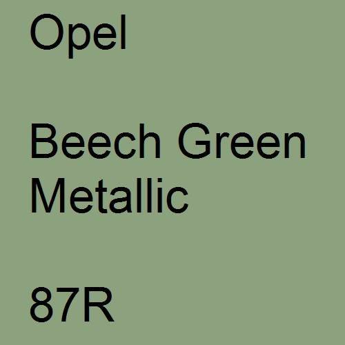 Opel, Beech Green Metallic, 87R.